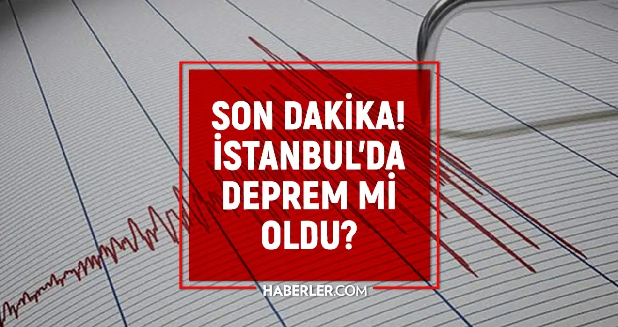 istanbulda deprem mi oldu son dakika 13 ekim istanbulda az once nerede deprem oldu VWhGQIes.jpg